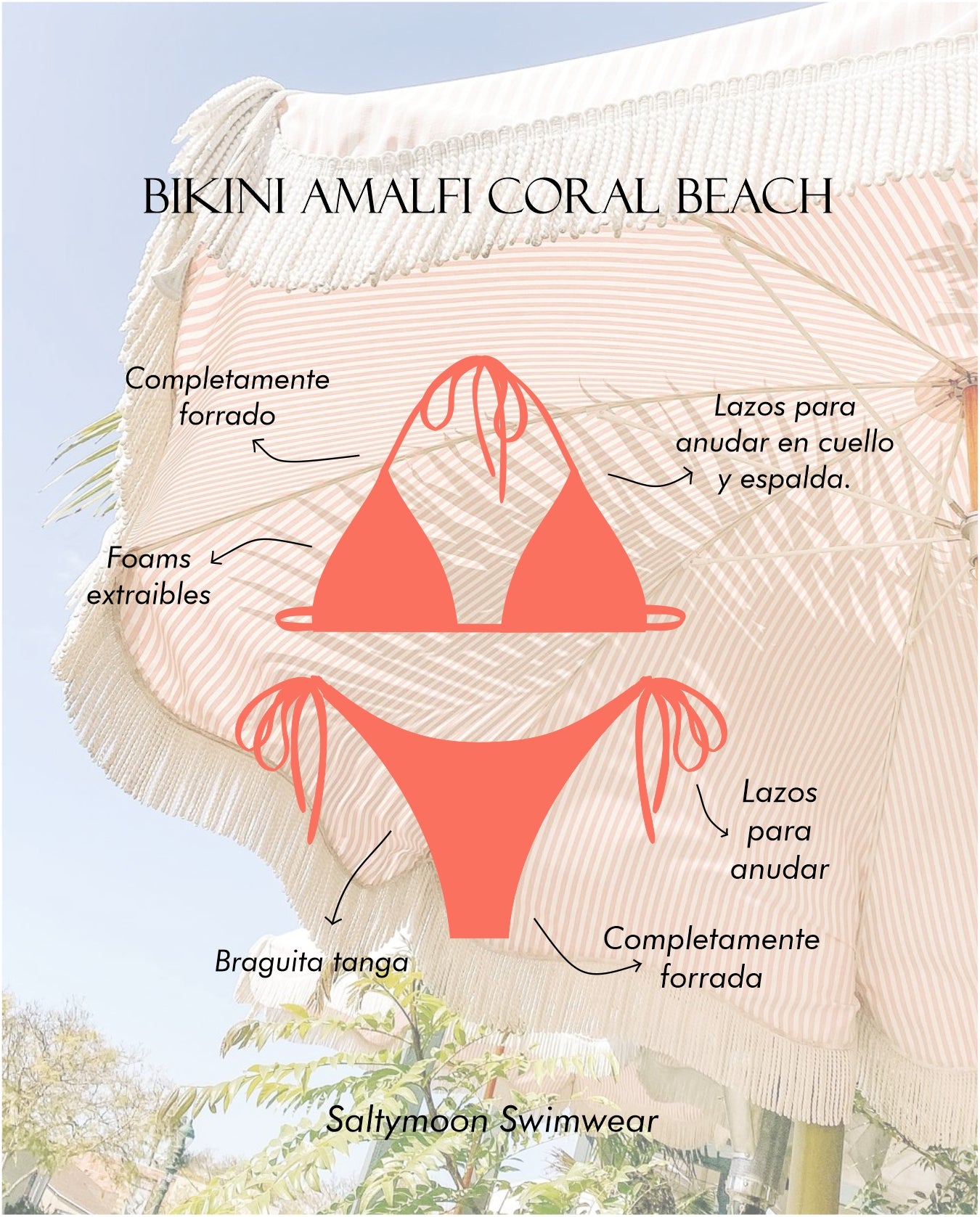 Bikini Amalfi Coral Beach - detalles del diseño top triangulito y braguita tanga Saltymoon